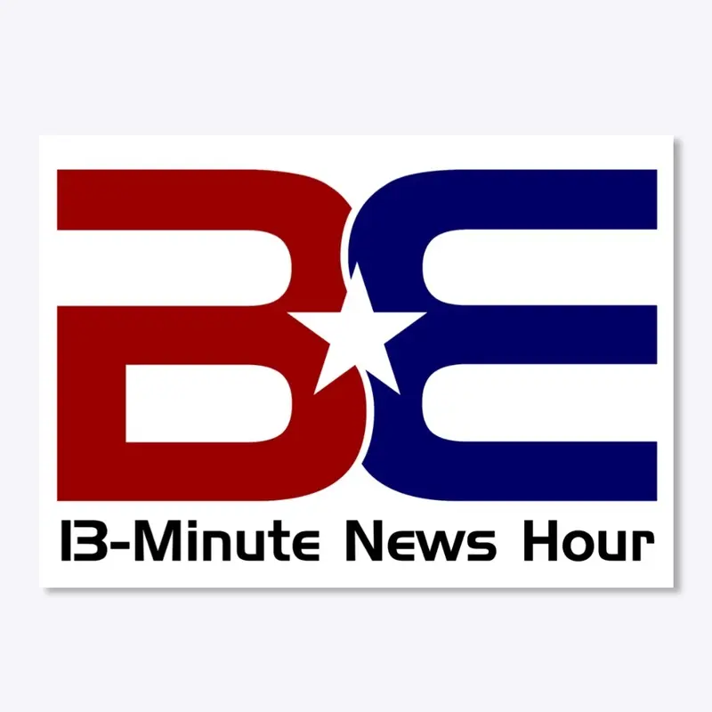 BE 13-Minute News Hour Sticker