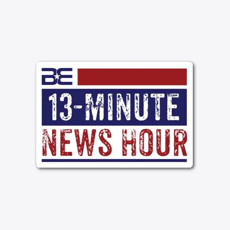 13-Minute News Hour Sticker